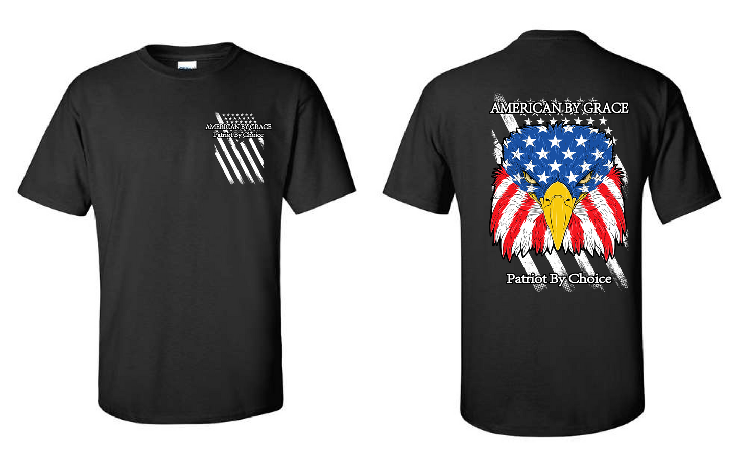 AMERICAN BY GRACE- PATRIOT BY CHOICE T SHIRT